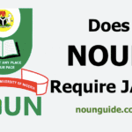 Does NOUN Require JAMB? Everything You Need to Know