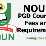 NOUN PGD Courses, Fees and Requirements 2025